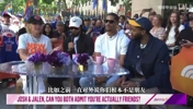 约什哈特：我和布伦森不算朋友 就是工作搭子